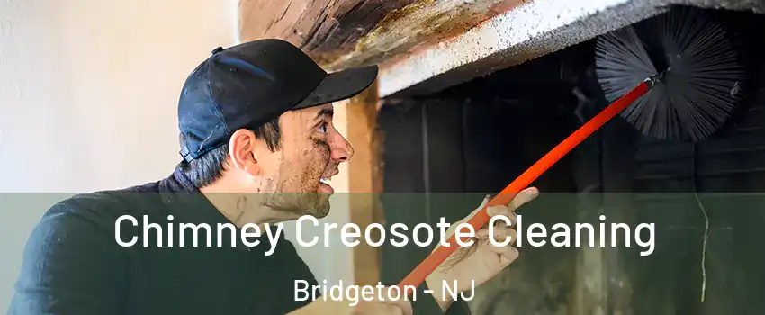  Chimney Creosote Cleaning Bridgeton - NJ