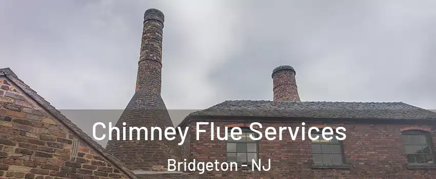  Chimney Flue Services Bridgeton - NJ