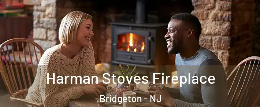  Harman Stoves Fireplace Bridgeton - NJ