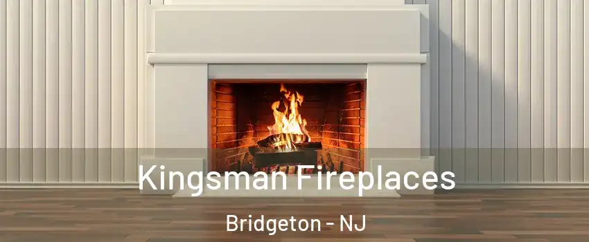  Kingsman Fireplaces Bridgeton - NJ