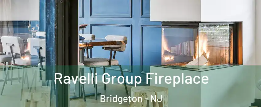  Ravelli Group Fireplace Bridgeton - NJ